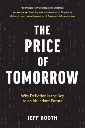 The Price of Tomorrow by Jeff Booth​